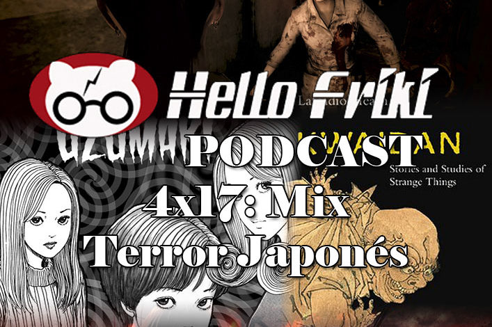 HF 4x17 Mix Terror Japonés: Kairo, Another, Uzumaki, Siren Blood Curse...