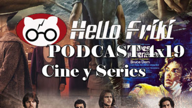 HF 4×19 Cine y Series: Noé, The Walking Dead, How I Met Your Mother...