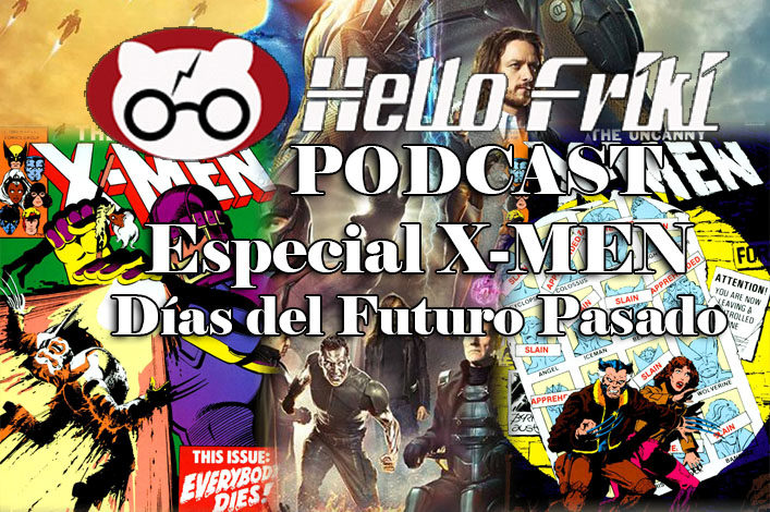 HF Especial X-Men: Días del futuro pasado. Película y cómics