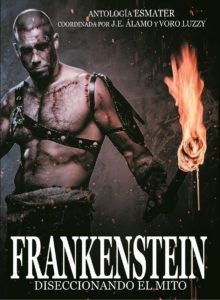 Frankenstein. Diseccionando el mito.