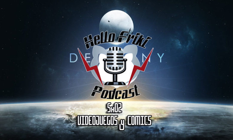HF 5x02 Videojuegos y Cómics: Destiny, Wonder Woman, Vampirella...