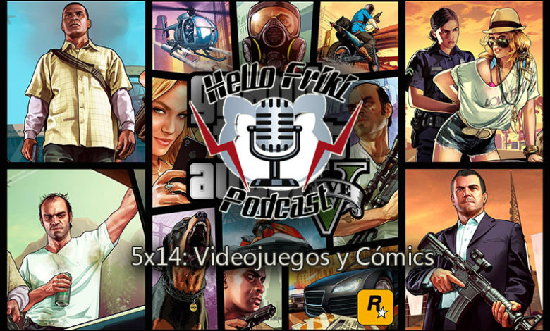 HF 5×14 Videojuegos y Cómics: GTA V, personajes de cómic locos de atar...
