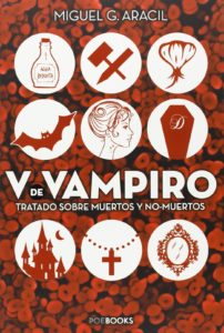 "V de vampiro. Tratado sobre muertos y no-muertos" de Miguel Ángel Linares