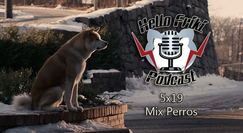 HF 5×19 Mix Perros: Hachiko, Colmillo Blanco, Haunting Ground...