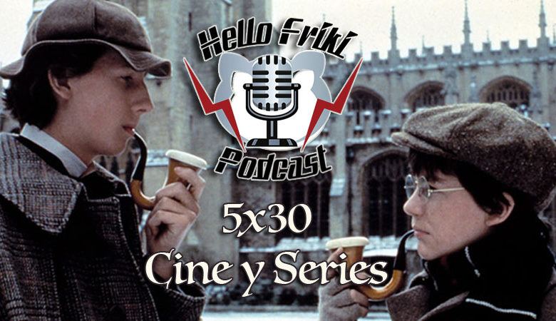HF 5×30 Cine y Series: El secreto de la pirámide, Del revés...
