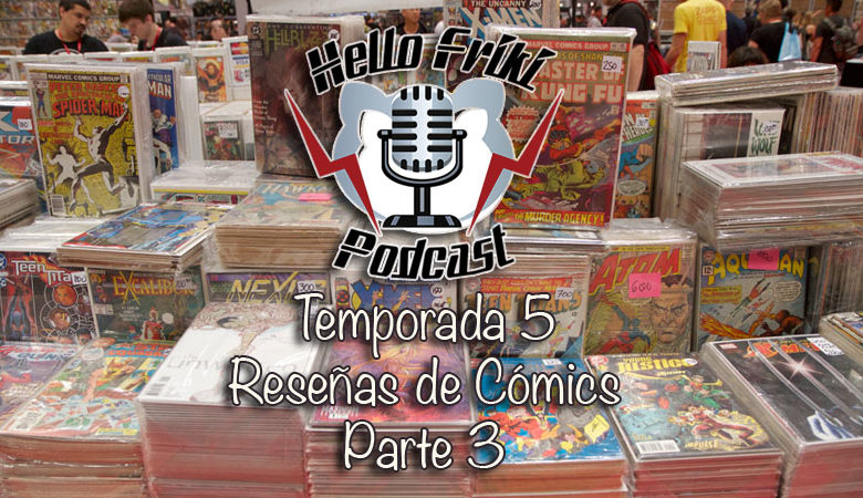 HF Reseñas de cómics de la Temporada 5 (Parte 3)