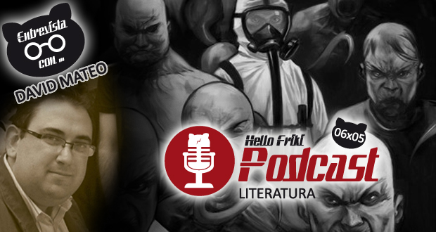 HF 6x05 Literatura: David Mateo, trilogía de la Oscuridad...