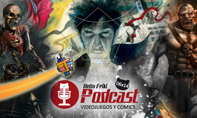 HF 6x14 Videojuegos y Cómics: Sandman Obertura, Drakenlords...