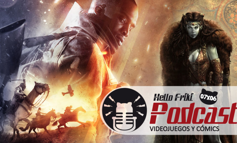 HF 7x06 Videojuegos y Cómics: Battlefield 1, Philémon, Grayson...