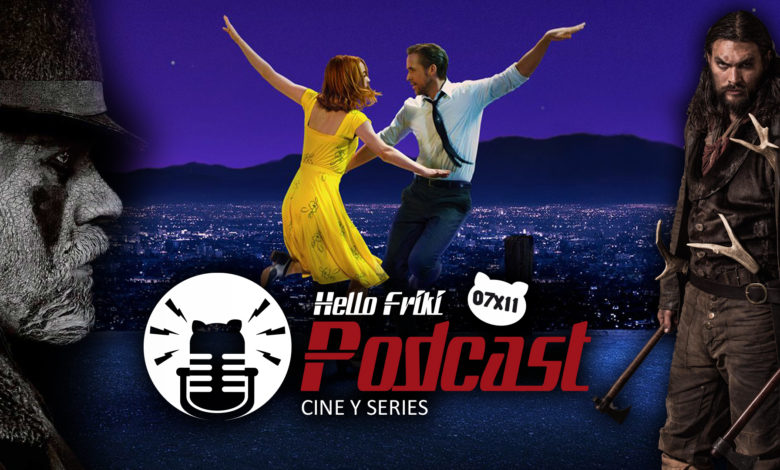 HF 7x11 Cine y Series: La La Land, Uno de los nuestros, Sherlock...