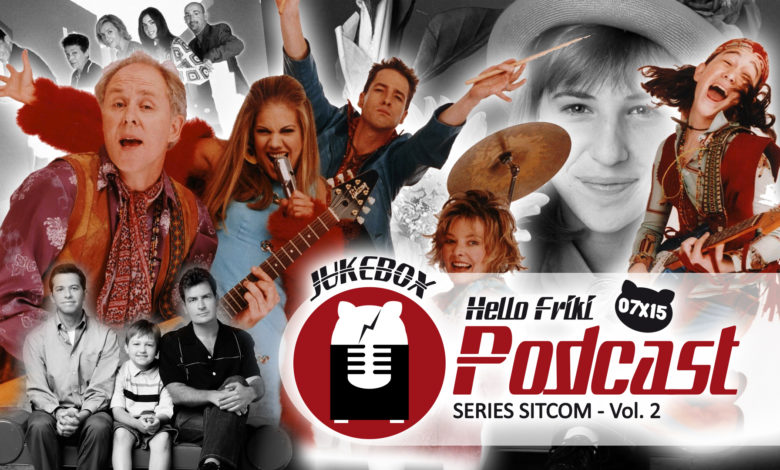 HF 7x15 Jukebox: Sitcoms de todos los tiempos. Vol. 2