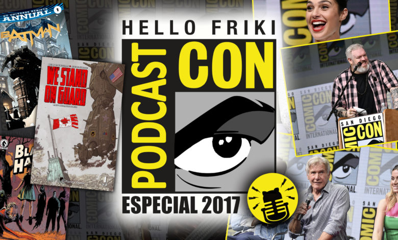 HF Especial Comic Con 2017