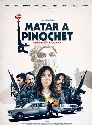 Póster de Matar a Pinochet Póster de Matar a Pinochet