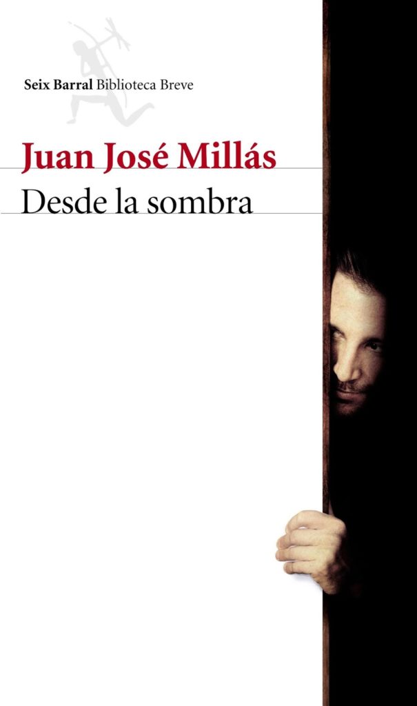 Portada de "Desde la sombra", de Juan José Millás