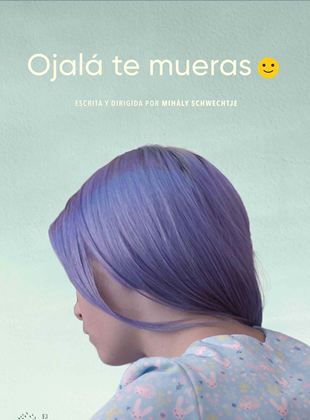 Póster de Ojalá te mueras Póster de Ojalá te mueras