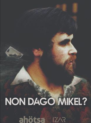 Póster de Non Dago Mikel?