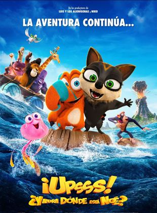 Póster de ¡Upsss 2! ¿Y ahora dónde está Noé? Póster de ¡Upsss 2! ¿Y ahora dónde está Noé?