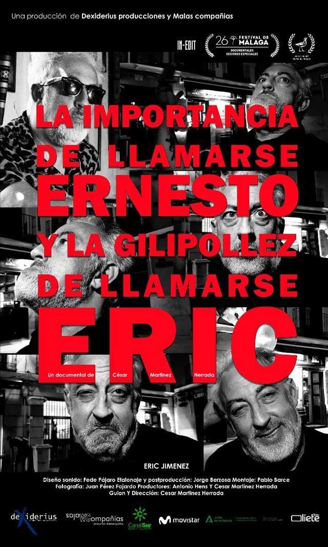Póster de La importancia de llamarse Ernesto y la gilipollez de llamarse Eric Póster de La importancia de llamarse Ernesto y la gilipollez de llamarse Eric