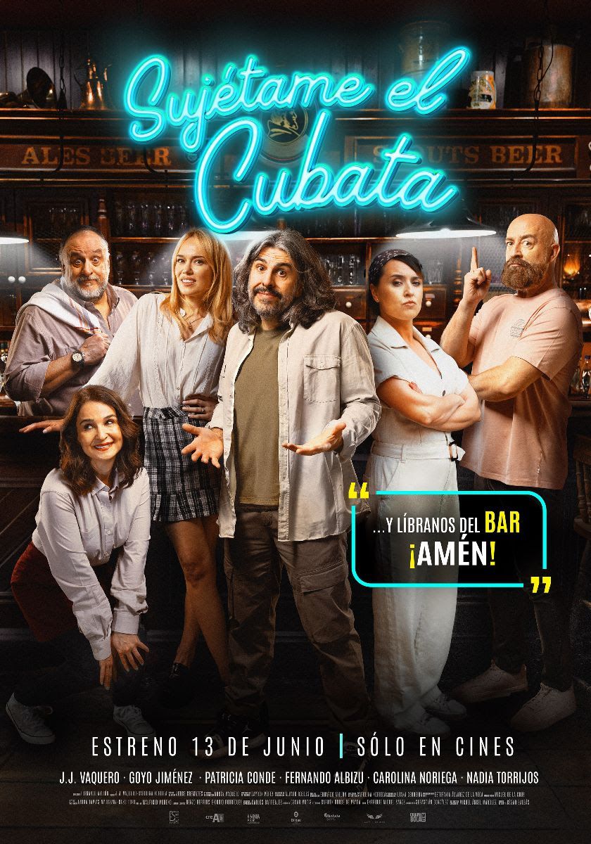Ficha, tráiler y póster de Sujétame el cubata
